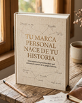 Tu marca personal nace de tu historia